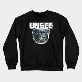 UNSEE FUNNY Crewneck Sweatshirt